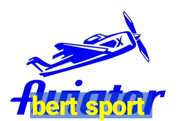 bert sport